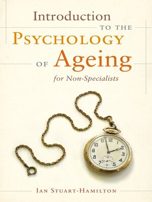 cover image of Introduction to the Psychology of Ageing for Non-Specialists